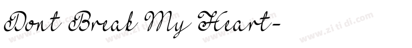 Dont Break My Heart字体转换